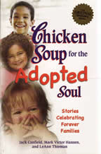 Chicken Soup For The Adopted Soul